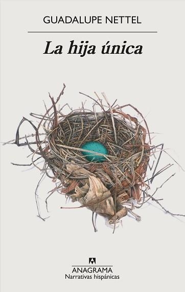 LA HIJA ÚNICA | 9788433999061 | NETTEL,GUADALUPE | Llibreria Geli - Llibreria Online de Girona - Comprar llibres en català i castellà