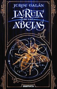 LA RUTA DE LAS ABEJAS | 9788412056068 | GALÁN,JORGE | Libreria Geli - Librería Online de Girona - Comprar libros en catalán y castellano
