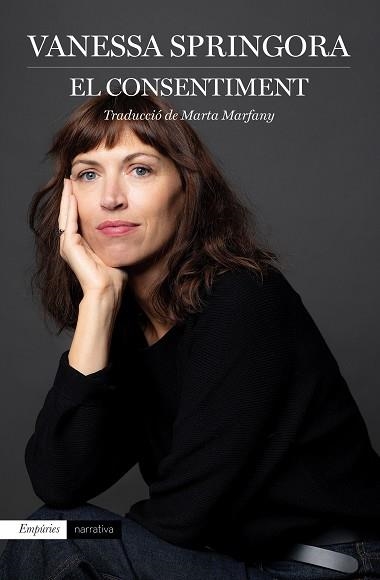 EL CONSENTIMENT | 9788417879525 | SPRINGORA,VANESSA | Llibreria Geli - Llibreria Online de Girona - Comprar llibres en català i castellà