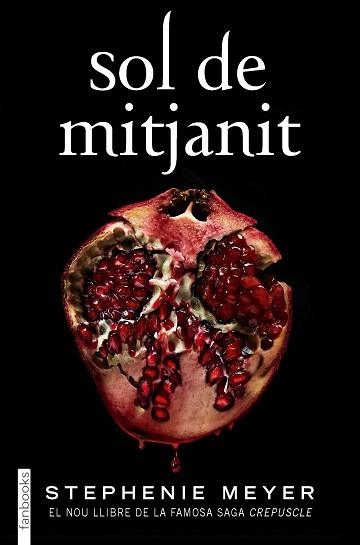 SOL DE MITJANIT(SAGA CREPUSCLE-5) | 9788418327162 | MEYER,STEPHENIE | Libreria Geli - Librería Online de Girona - Comprar libros en catalán y castellano