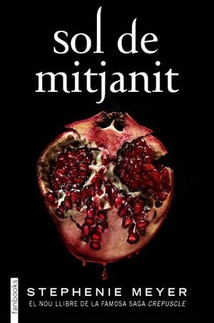 SOL DE MITJANIT(SAGA CREPUSCLE-5) | 9788418327162 | MEYER,STEPHENIE | Libreria Geli - Librería Online de Girona - Comprar libros en catalán y castellano