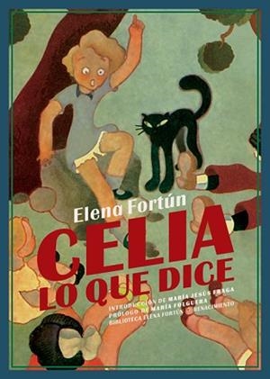 CELIA,LO QUE DICE | 9788417950835 | FORTÚN,ELENA | Libreria Geli - Librería Online de Girona - Comprar libros en catalán y castellano