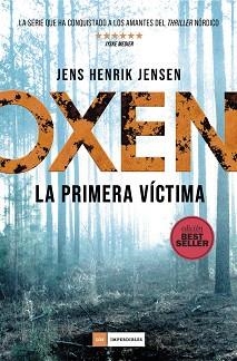 OXEN.LA PRIMERA VÍCTIMA | 9788418128462 | JENSEN,JENS HENRIK | Llibreria Geli - Llibreria Online de Girona - Comprar llibres en català i castellà
