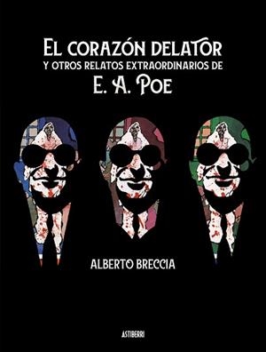 EL CORAZÓN DELATOR Y OTROS RELATOS EXTRAORDINARIOS DE E. A. POE | 9788417575953 | BRECCIA,ALBERTO | Libreria Geli - Librería Online de Girona - Comprar libros en catalán y castellano