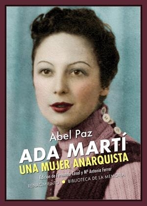 ADA MARTÍ.UNA MUJER ANARQUISTA | 9788417950934 | PAZ,ABEL | Libreria Geli - Librería Online de Girona - Comprar libros en catalán y castellano