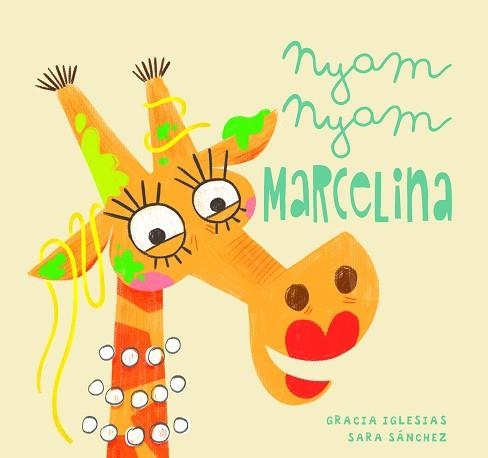 NYAM,NYAM MARCELINA | 9788417272807 | IGLESIAS,GRACIA | Libreria Geli - Librería Online de Girona - Comprar libros en catalán y castellano