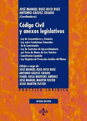CÓDIGO CIVIL Y ANEXOS LEGISLATIVOS (8ª EDICIÓN) | 9788430980277 | RUIZ-RICO RUIZ,JOSÉ MANUEL/GÁLVEZ CRIADO,ANTONIO | Llibreria Geli - Llibreria Online de Girona - Comprar llibres en català i castellà