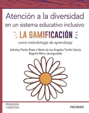 ATENCIÓN A LA DIVERSIDAD EN UN SISTEMA EDUCATIVO INCLUSIVO | 9788436842821 | PARDO ROJAS,ADNALOY/TRIVIÑO GARCÍA,MARÍA DE LOS ÁNGELES/MORA JAUREGUIALDE,BEGOÑA | Libreria Geli - Librería Online de Girona - Comprar libros en catalán y castellano
