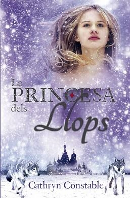 LA PRINCESA DELS LLOPS | 9788424668938 | CONSTABLE,CATHRYN | Libreria Geli - Librería Online de Girona - Comprar libros en catalán y castellano