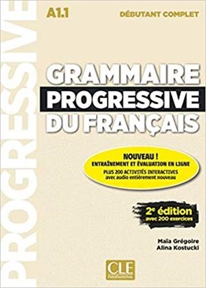 GRAMMAIRE PROGRESSIVE DU FRANÇAIS(NIVEAU DÉBUTANT COMPLET A1.1 (2 EDITION) | 9782090382754 |   | Llibreria Geli - Llibreria Online de Girona - Comprar llibres en català i castellà