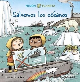 SALVEMOS LOS OCÉANOS | 9788469865927 | SERRANO,LUCÍA | Libreria Geli - Librería Online de Girona - Comprar libros en catalán y castellano