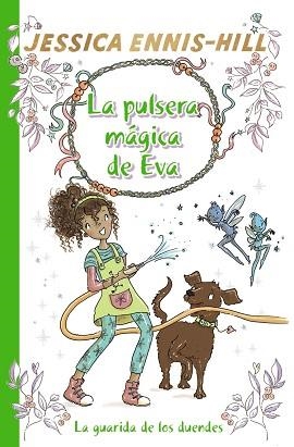 LA GUARIDA DE LOS DUENDES(LA PULSERA MÁGICA DE EVA-3) | 9788469628638 | ENNIS-HILL,JESSICA | Libreria Geli - Librería Online de Girona - Comprar libros en catalán y castellano