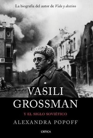 VASILI GROSSMAN Y EL SIGLO SOVIÉTICO | 9788491992196 | POPOFF,ALEXANDRA | Libreria Geli - Librería Online de Girona - Comprar libros en catalán y castellano