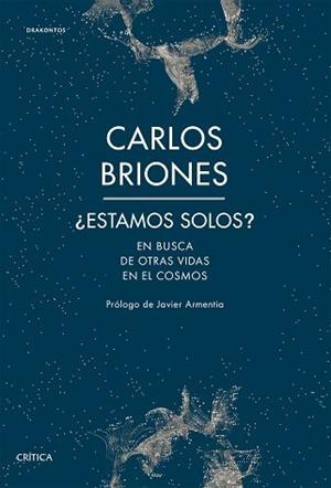 ESTAMOS SOLOS?.EN BUSCA DE OTRAS VIDAS EN EL COSMOS | 9788491992219 | BRIONES LLORENTE,CARLOS | Libreria Geli - Librería Online de Girona - Comprar libros en catalán y castellano