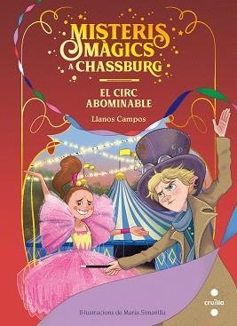 ELS GUARDINS DE LA MAGIA-2.EL CIRC ABOMINABLE | 9788466148740 | CAMPOS MARTÍNEZ,LLANOS | Libreria Geli - Librería Online de Girona - Comprar libros en catalán y castellano