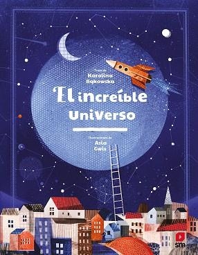 EL INCREÍBLE UNIVERSO | 9788413185576 | BAKOWSKA,KAROLINA | Libreria Geli - Librería Online de Girona - Comprar libros en catalán y castellano