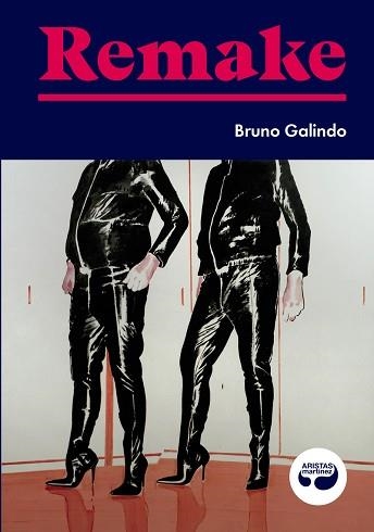 REMAKE | 9788412234817 | GALINDO,BRUNO | Libreria Geli - Librería Online de Girona - Comprar libros en catalán y castellano