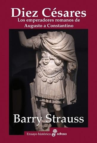 DIEZ CÉSARES.LOS EMPERADORES ROMANOS DE AUGUSTO A CONSTANTINO | 9788435027472 | STRAUSS,BARRY | Libreria Geli - Librería Online de Girona - Comprar libros en catalán y castellano