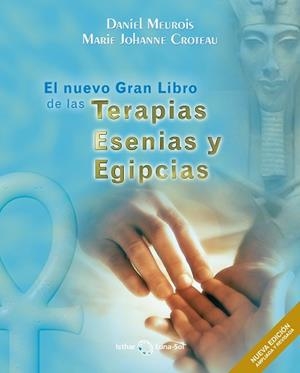 EL NUEVO GRAN LIBRO DE LAS TERAPIAS ESENIAS Y EGIPCIAS | 9788417230890 | MEUROIS,DANIEL | Libreria Geli - Librería Online de Girona - Comprar libros en catalán y castellano