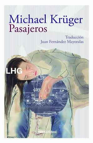 PASAJEROS | 9788417118679 | KRÜGER,MICHAEL | Libreria Geli - Librería Online de Girona - Comprar libros en catalán y castellano