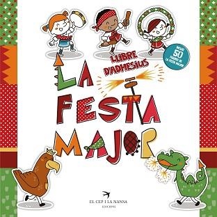 LA FESTA MAJOR.LLIBRE D'ADHESIUS | 9788417756857 | FORT MIR,GLÒRIA | Libreria Geli - Librería Online de Girona - Comprar libros en catalán y castellano