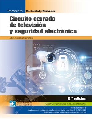 CIRCUITO CERRADO DE TELEVISIÓN Y SEGURIDAD ELECTRÓNICA (2ª EDICIÓN) | 9788428339292 | RODRÍGUEZ FERNÁNDEZ,JULIÁN | Llibreria Geli - Llibreria Online de Girona - Comprar llibres en català i castellà