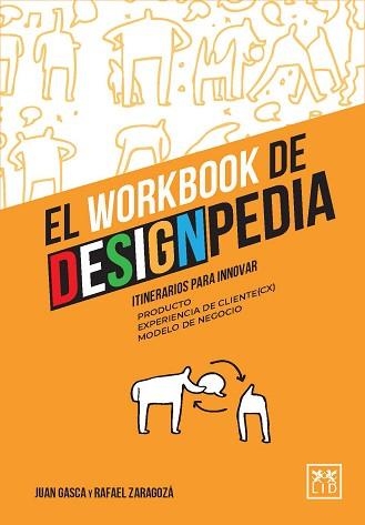 EL WORKBOOK DE DESIGNPEDIA.ITINERARIOS PARA INNOVAR | 9788417880361 | GASCA,JUAN/ZARAGOZÁ,RAFAEL | Libreria Geli - Librería Online de Girona - Comprar libros en catalán y castellano