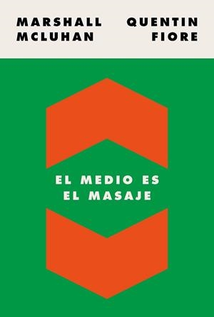 EL MEDIO ES EL MASAJE | 9788449337482 | MCLUHAN,MARSHALL/FIORE,QUENTIN | Libreria Geli - Librería Online de Girona - Comprar libros en catalán y castellano