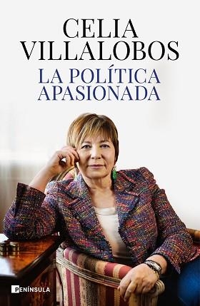 LA POLÍTICA APASIONADA | 9788499428468 | VILLALOBOS,CELIA | Llibreria Geli - Llibreria Online de Girona - Comprar llibres en català i castellà