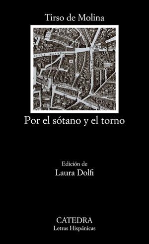 POR EL SÓTANO Y EL TORNO | 9788437641287 | DE MOLINA,TIRSO | Llibreria Geli - Llibreria Online de Girona - Comprar llibres en català i castellà