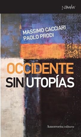 OCCIDENTE SIN UTOPÍAS | 9788461090532 | PRODI,PAOLO | Llibreria Geli - Llibreria Online de Girona - Comprar llibres en català i castellà