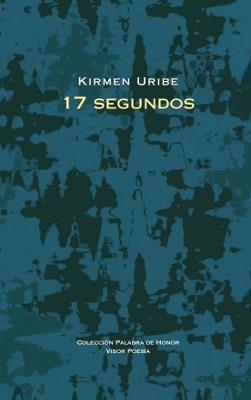 17 SEGUNDOS | 9788498952353 | URIBE,KIRMEN | Libreria Geli - Librería Online de Girona - Comprar libros en catalán y castellano