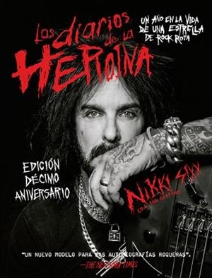 LOS DIARIOS DE LA HEROÍNA.UN AÑO DE UNA ESTRELLA DE ROCK ROTA | 9788417645106 | SIXX,NIKKI/GITTINS,IAN | Llibreria Geli - Llibreria Online de Girona - Comprar llibres en català i castellà
