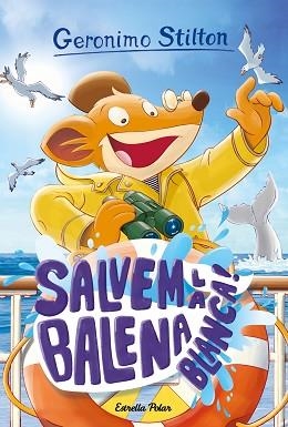 SALVEM LA BALENA BLANCA! | 9788418135682 | STILTON,GERONIMO | Llibreria Geli - Llibreria Online de Girona - Comprar llibres en català i castellà
