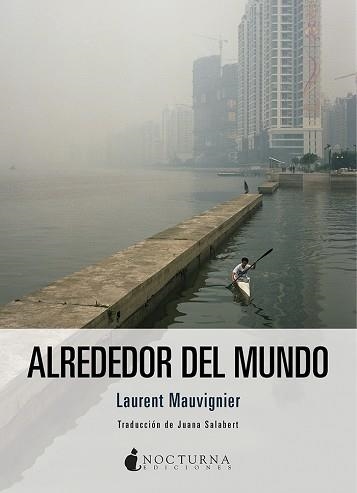 ALREDEDOR DEL MUNDO | 9788417834562 | MAUVIGNIER,LAURENT | Libreria Geli - Librería Online de Girona - Comprar libros en catalán y castellano