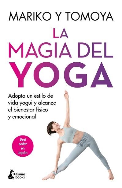 LA MAGIA DEL YOGA | 9788416788798 | MARIKO/TOMOYA | Libreria Geli - Librería Online de Girona - Comprar libros en catalán y castellano