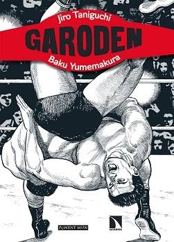 GARODEN | 9788417318840 | TANIGUCHI,JIRO/YUMEMAKURA,BAKU | Libreria Geli - Librería Online de Girona - Comprar libros en catalán y castellano