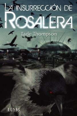 LA INSURRECCIÓN DE ROSALERA | 9788413620411 | THOMPSON,TADE | Libreria Geli - Librería Online de Girona - Comprar libros en catalán y castellano