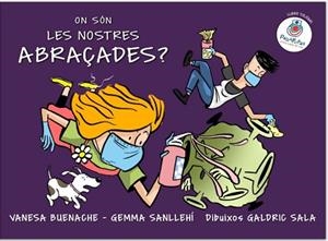 ON SÓN LES NOSTRES ABRAÇADES? | 9788409225965 | BUENACHE CATALAN,VANESA/SANLLEHÍ PUJOL,GEMMA | Libreria Geli - Librería Online de Girona - Comprar libros en catalán y castellano