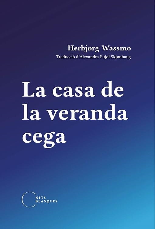 LA CASA DE LA VERANDA CEGA | 9788412249415 | WASSMO,HERBJØRG | Libreria Geli - Librería Online de Girona - Comprar libros en catalán y castellano