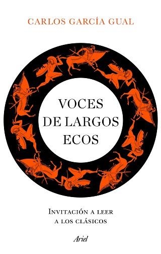 VOCES DE LARGOS ECOS.INVITACIÓN A LEER A LOS CLÁSICOS | 9788434432741 | GARCÍA GUAL,CARLOS | Libreria Geli - Librería Online de Girona - Comprar libros en catalán y castellano