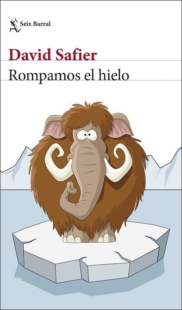 ROMPAMOS EL HIELO | 9788432237072 | SAFIER,DAVID | Libreria Geli - Librería Online de Girona - Comprar libros en catalán y castellano