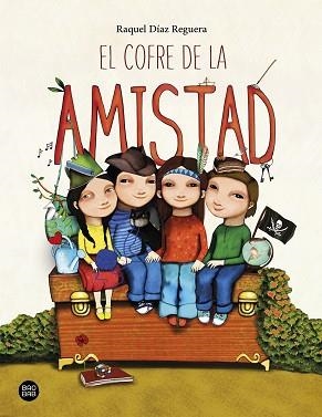 EL COFRE DE LA AMISTAD | 9788408233046 | DÍAZ REGUERA,RAQUEL | Libreria Geli - Librería Online de Girona - Comprar libros en catalán y castellano