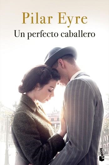 UN PERFECTO CABALLERO | 9788408234111 | EYRE,PILAR | Libreria Geli - Librería Online de Girona - Comprar libros en catalán y castellano