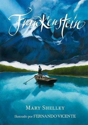 FRANKENSTEIN | 9788418260179 | SHELLEY,MARY/VICENTE,FERNANDO | Libreria Geli - Librería Online de Girona - Comprar libros en catalán y castellano
