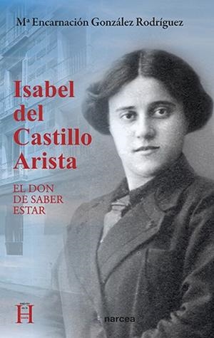 ISABEL DEL CASTILLO ARISTA.EL DON DE SABER ESTAR | 9788427727465 | GONZÁLEZ RODRÍGUEZ, M.ª ENCARNACIÓN | Libreria Geli - Librería Online de Girona - Comprar libros en catalán y castellano