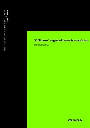 OFFICIUM. SEGÚN EL DERECHO CANÓNICO | 9788431334918 | VIANA TOMÉ,ANTONIO | Libreria Geli - Librería Online de Girona - Comprar libros en catalán y castellano