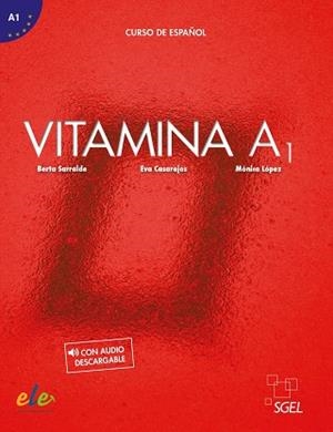 VITAMINA A1(LIBRO DEL ALUMNO + LICENCIA DIGITAL) | 9788416782352 | SERRALDE VIZUETA,BERTA/LÓPEZ VÁZQUEZ,MÓNICA | Llibreria Geli - Llibreria Online de Girona - Comprar llibres en català i castellà