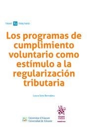 LOS PROGRAMAS DE CUMPLIMIENTO VOLUNTARIO COMO ESTÍMULO A LA REGULARIZACIÓN TRIBUTARIA | 9788413551814 | SOTO BERNABEU,LAURA | Llibreria Geli - Llibreria Online de Girona - Comprar llibres en català i castellà