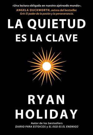 LA QUIETUD ES LA CLAVE | 9788417963132 | HOLIDAY,RYAN | Libreria Geli - Librería Online de Girona - Comprar libros en catalán y castellano